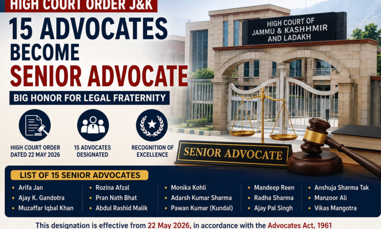 High Court Order J&K 2026 15 Advocates Senior Advocate designation official legal announcement Jammu Kashmir